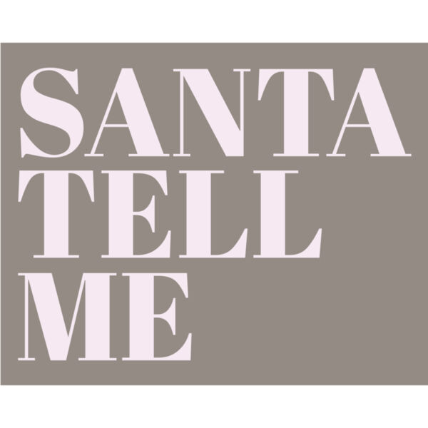 Christmas - Santa Tell Me Thumbnail